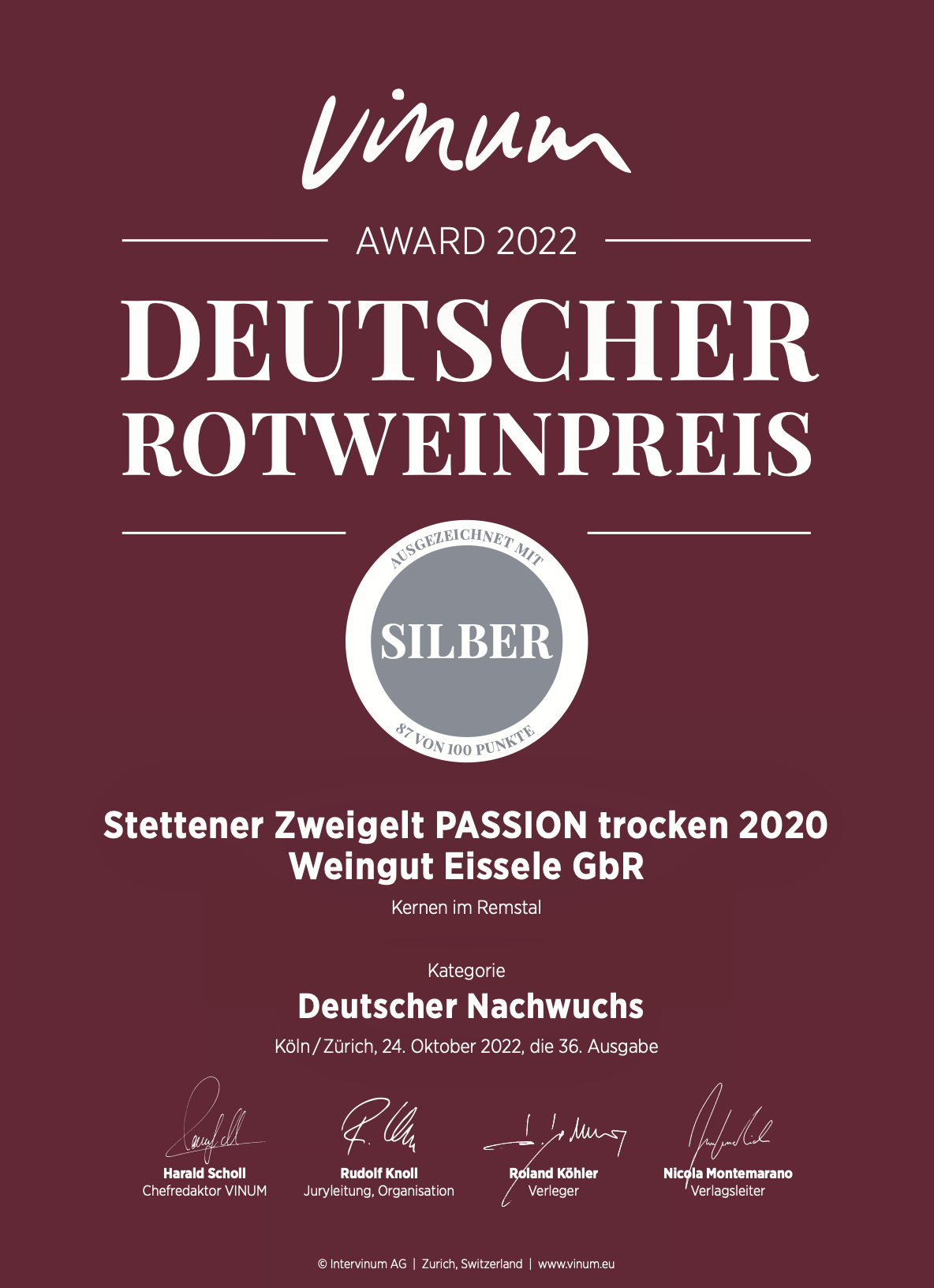 Zertifikat des deutschen Rotweinpreises. 2022 wurde das Weingut Eißele aus dem Remstal mit dem deutschen Rotweinpreis in silber für Zweigelt PASSION trocken 2020 von der Intervinum AG ausgezeichnet.